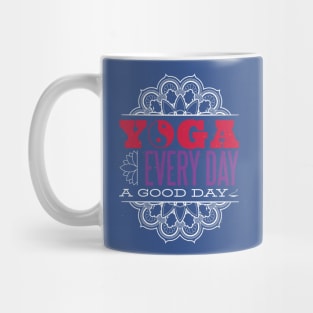 Yoga Everyday A Good Day Mug